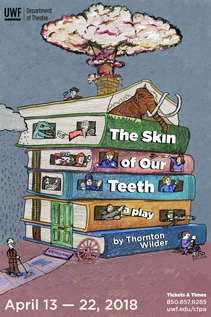 The marketing poster for the 2018 production of The Skin of Our Teeth