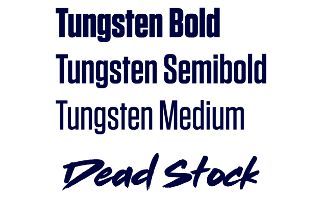 Tungsten and Dead Stock Fonts