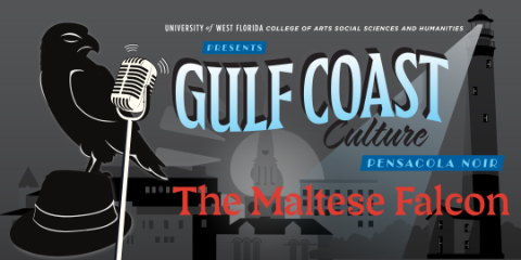 Graphic design promoting UWF Noir Radio Hour: The Maltese Falcon