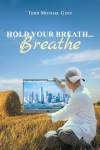 The cover for the book Hold Your Breath, Breathe