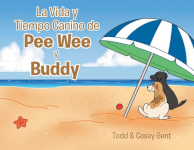 The cover for the book La Vida y Tiempo Canino de Peewee and Buddy