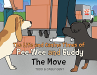 The cover for the book The Life and Canine Times of Peewee and Buddy: The Move