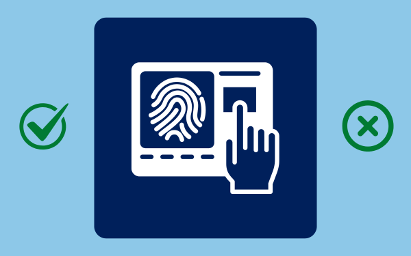 An illustration of a fingerprint machine and a hand, flanked by a circled check mark on the left and a circled X on the right.