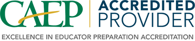 CAEP Accredited Provider - Excellence in Educator Preparation Accreditation